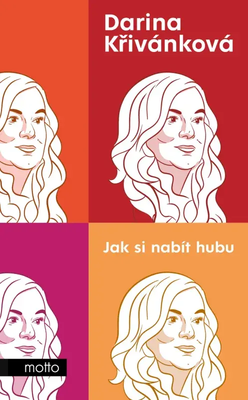 Jak si nabít hubu od Dariny Křivánkové