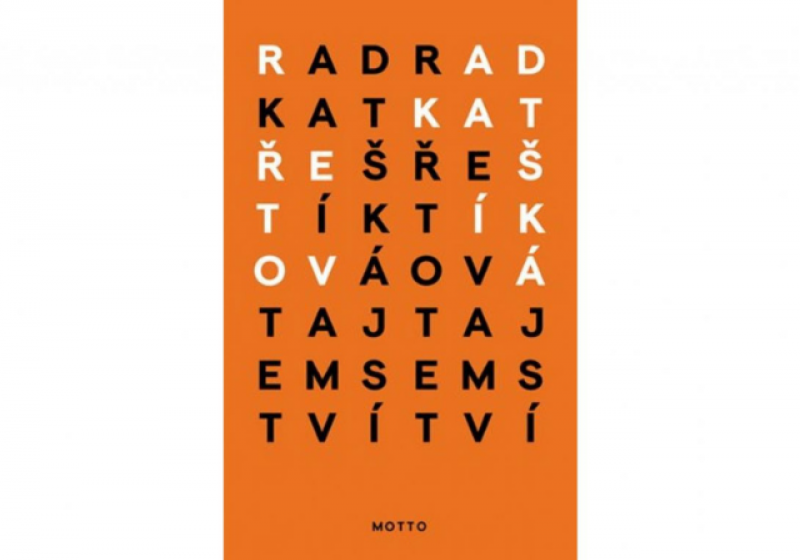 Radka Třeštíková: Tajemství Radka Třeštíková: Tajemství